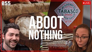 ABOOT NOTHING 055 | Horseradish vs Tabasco and other nonsense