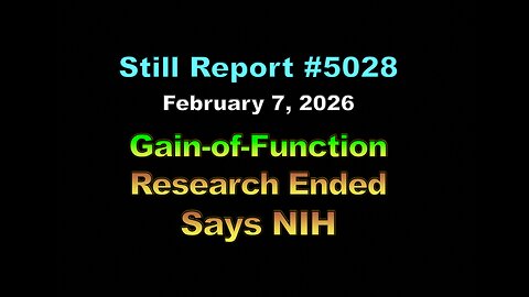 5028, Gain-of-Function Research Ended Says NIH