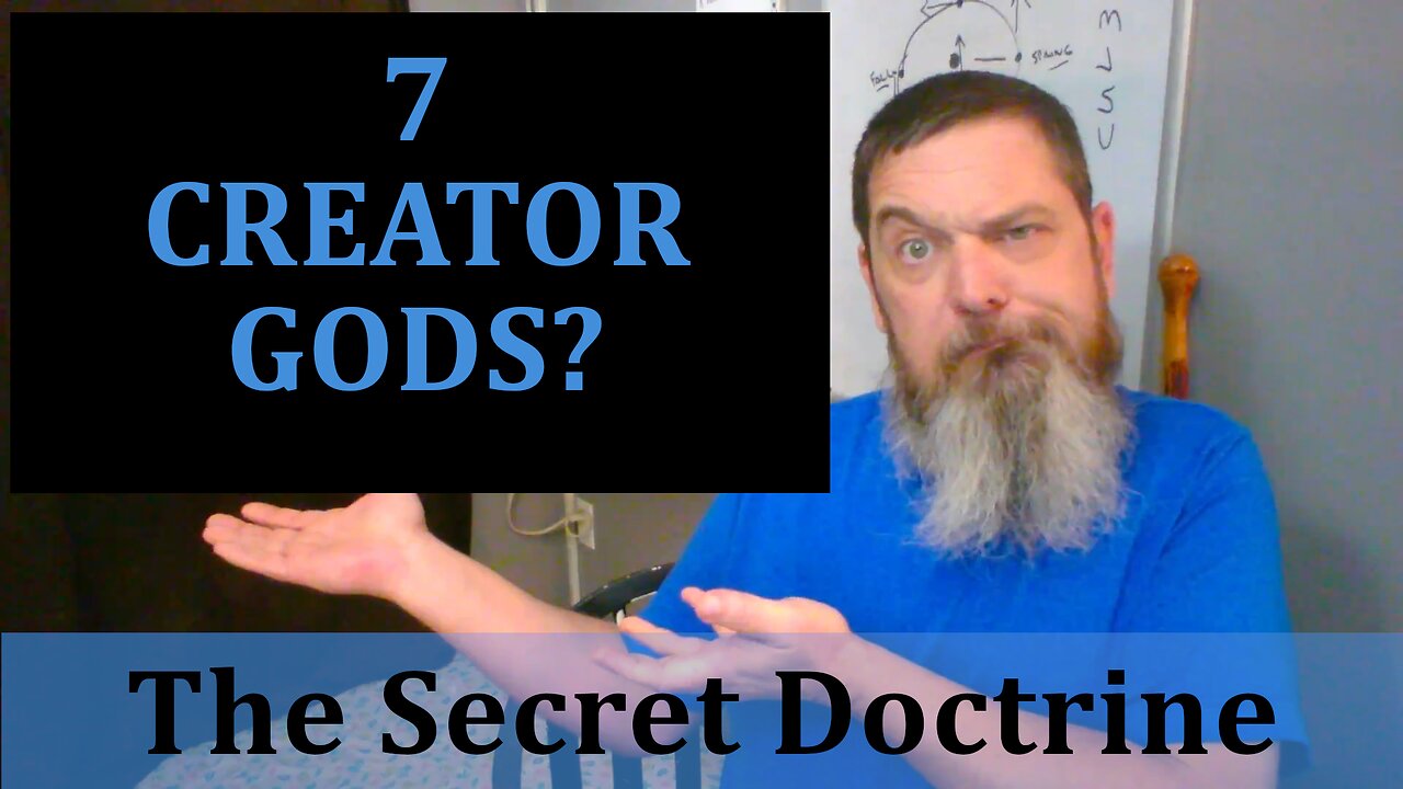 Esoterica: The Seven Creative Gods -The Secret Doctrine