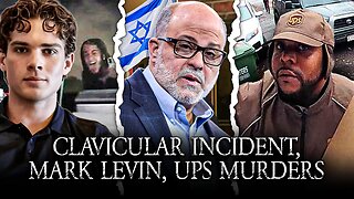 Clavicular Tesla Incident, I EMBARASSED Mark Levin, HORRIFIC UPS Delivery Murders!