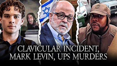 Clavicular Tesla Incident, I EMBARASSED Mark Levin, HORRIFIC UPS Delivery Murders!