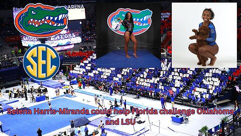 Selena Harris-Miranda is making the Gator's gymnastics team one of the best in the nation