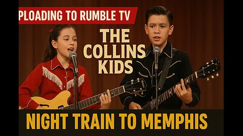 Highlights ~ Night Train To Memphis by The Colllins Kids