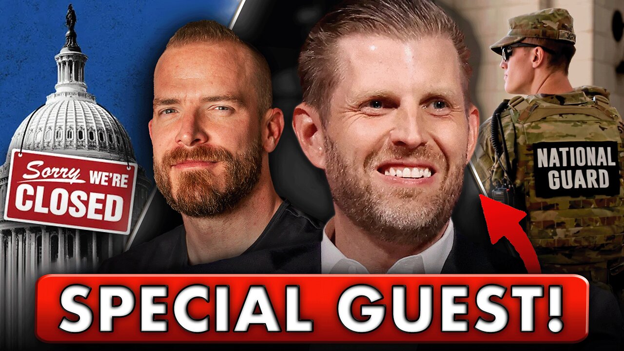 GUEST: ERIC TRUMP! Dems ADMIT to Shutdown! + Feds Move to Tennessee!!