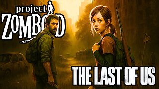 Last Of Us Zomboid
