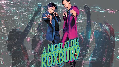 My Guilty Pleasure Movies: A Night at the Roxbury