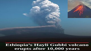 Ethiopia’s Hayli Gubbi Volcano Erupts After 10,000 Years! Ash Cloud Now Threatening India air