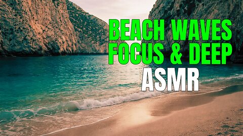 BEACH WAVES | RELAX | Focus & Deep SLEEP | ASMR