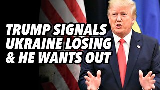 Trump signals Ukraine is losing and he wants to blame EU