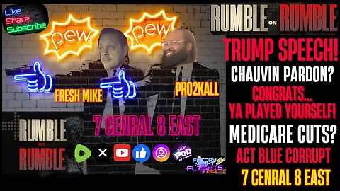 RUMBLEonRUMBLE #62 TRUMP SPEECH! MEDICARE CUTS? ACT BLUE CORRUPT AND MORE!