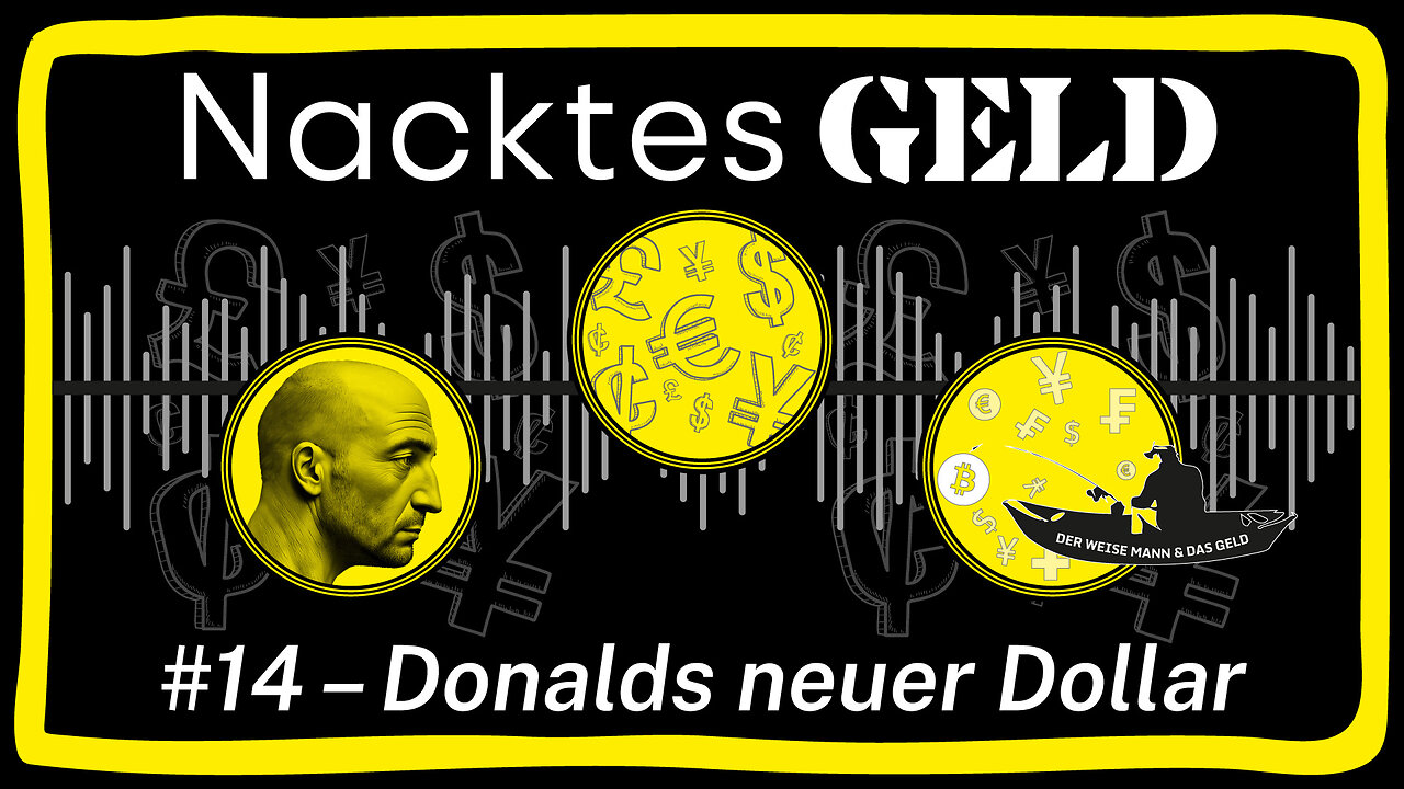 Nacktes Geld #14 – Donalds neuer Dollar