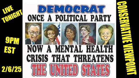 DEMOCRATS: ONCE A POLICTICAL PARTY, NOW A MENTAL HEALTH CRISIS!! TONIGHT, LIVE AT 9PM EST.