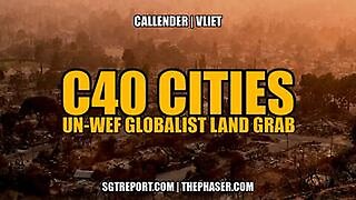 C40 CITIES- UN-WEF GLOBALIST LAND GRAB -- Callender - Vliet