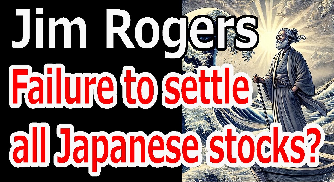 No More Regrets! Why Jim Rogers Has No Doubts After Selling His Japanese Stocks