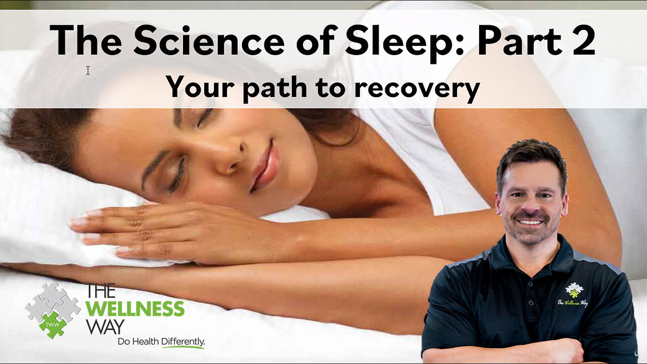 Sleep Part 2: Your Path to Recovery