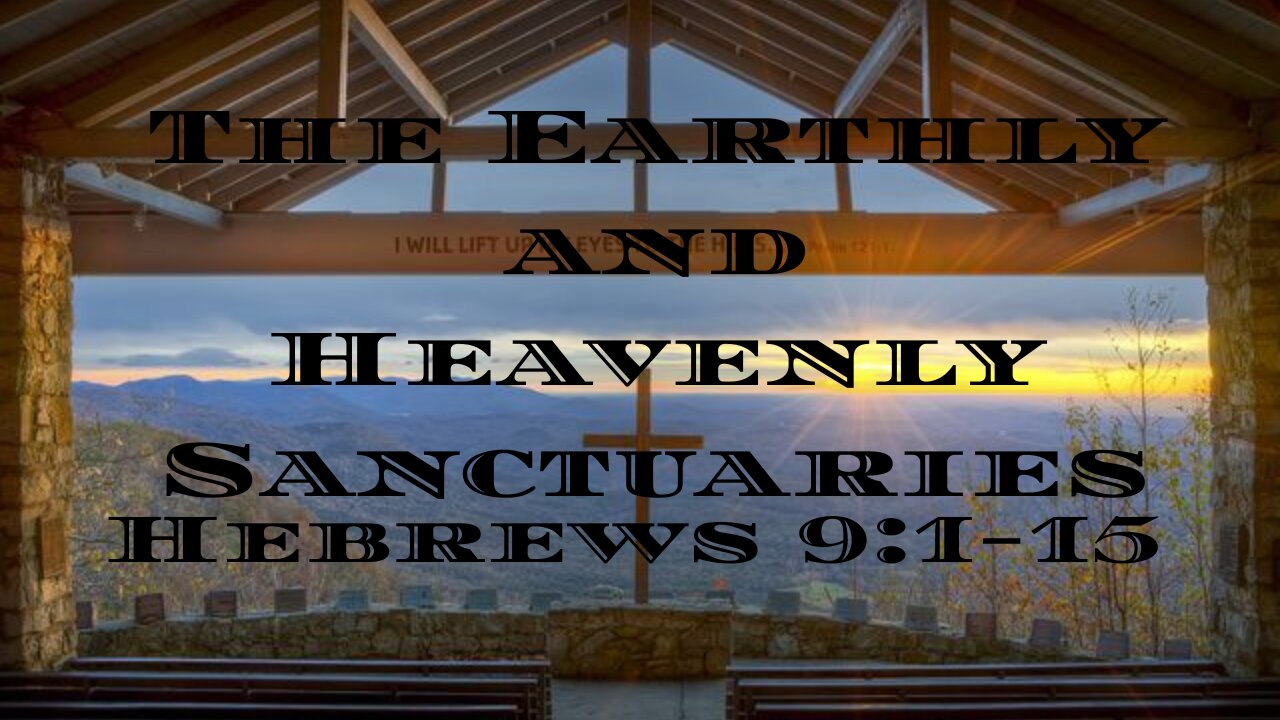 The Earthly and Heavenly Sanctuary