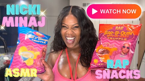 Nicki Minaj Rap Snacks ASMR 🍟💋 CRUNCH & SMACK | Salt & Vinegar Truffle + Bar-B-Quin Tasting