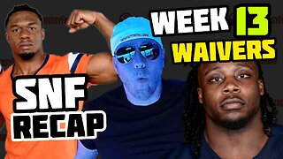Week 14 Waiver Wire Adds; SNF Reactions