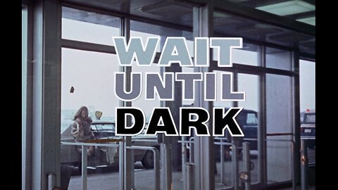 Wait Until Dark (1967)