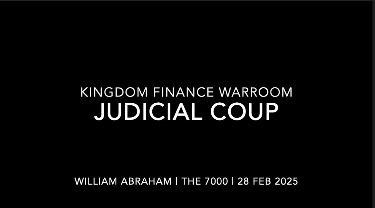 Judicial Coup - Kingdom Finance WarRoom - 28 Feb 2025