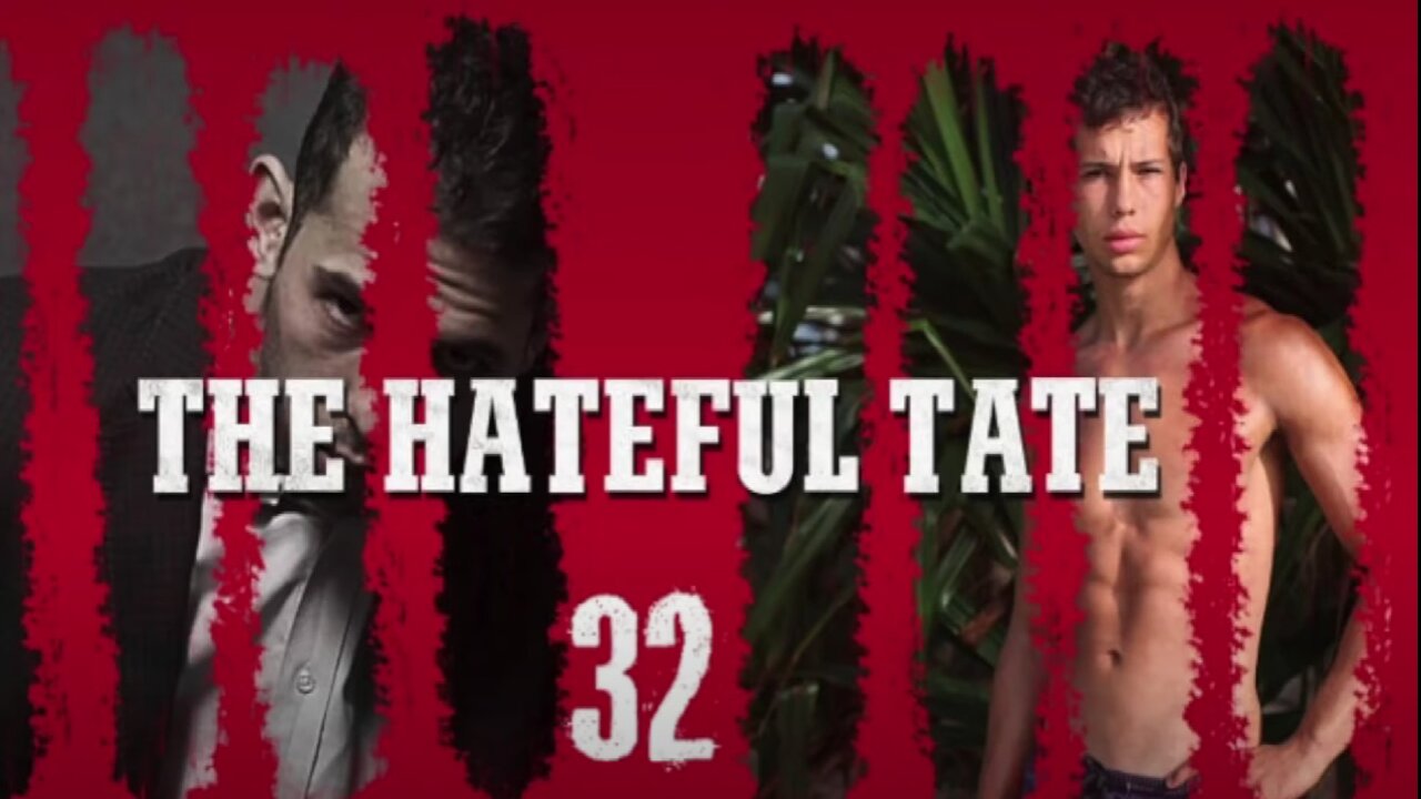 THE HATEFUL TATE EPISODE 32