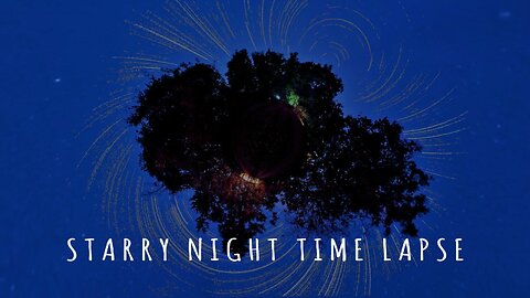 Starry Night Time Lapse