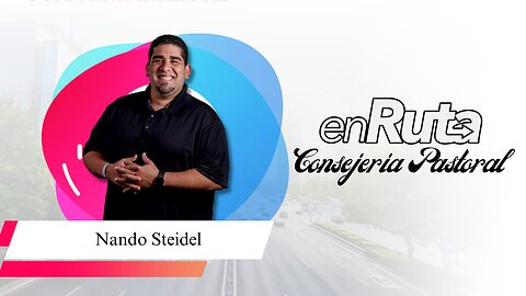 Consejería Pastoral con Nando Steidel