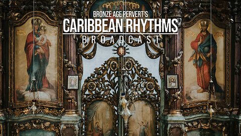 Ep 94 "Unusual Russia Histories" w/ Russians with Attitude • Caribbean Rhythms w/ Bronze Age Pervert