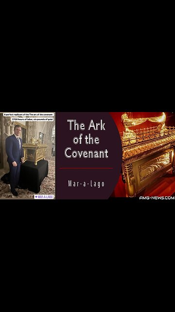 Replica of Jewish ARK OF THE COVENANT stayed at Trump's MAR-A-LAGO for 8-months before going to Israel.