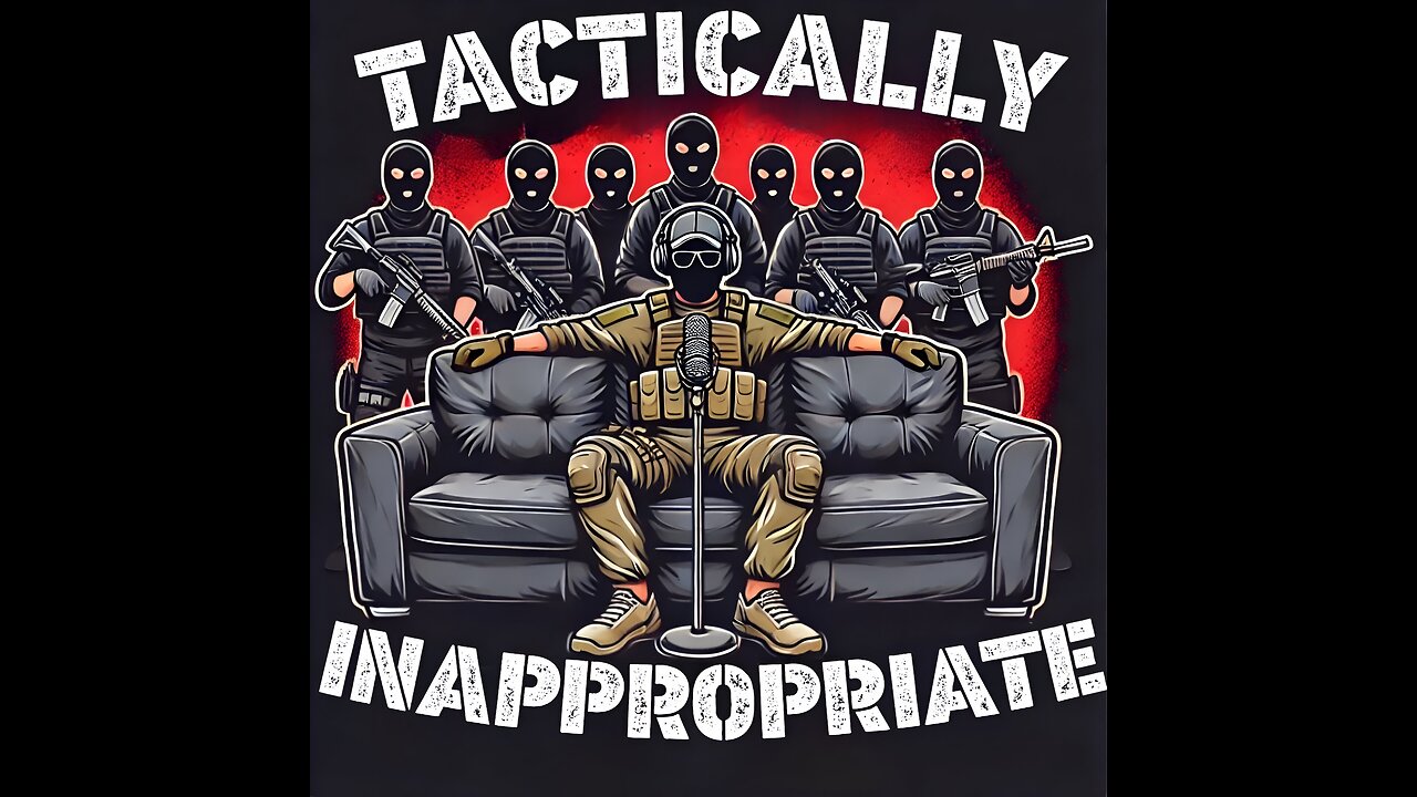 Kyle Rittenhouse Presents: Tactically Inappropriate