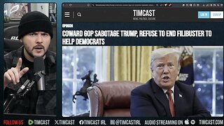 COWARD GOP Refuse To End Filibuster Despite Trump Demand, Congress Fomenting Violence | Tim Pool