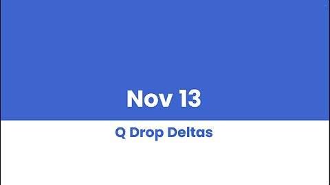 Q DROP DELTAS NOV 13