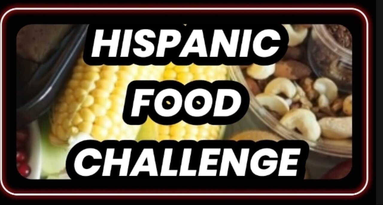 Hispanic Food Challenges