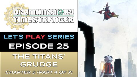 Digimon Story Time Stranger (PS5) - Ep 25 - Let’s Play Series - Full Gameplay