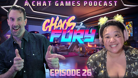 CHAOS & FURY | Episode 26: Good, Clean, American Fun! (Edited Replay)