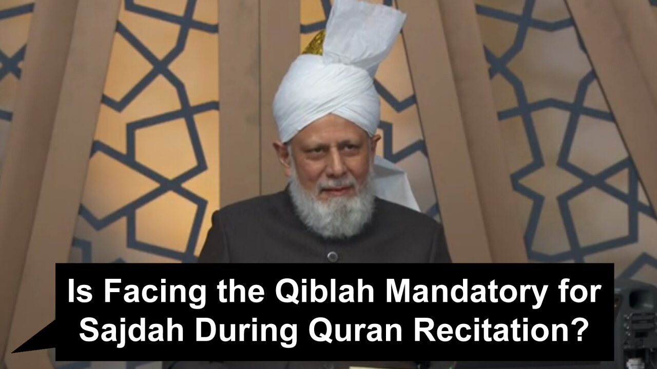 Is Facing the Qiblah Mandatory for Sajdah During Quran Recitation??