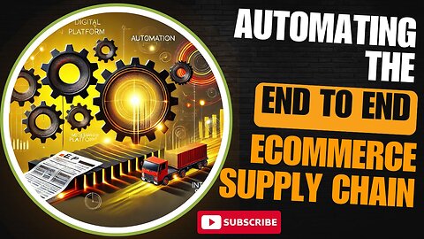 E476:📦AUTOMATING THE END TO END WHOLESALE ECOMMERCE SUPPLY CHAIN