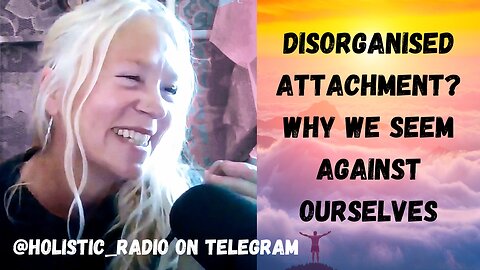 Disorganised Attachment? Why We Seem Against Ourselves [Jenny Luscombe EFT] #partswork
