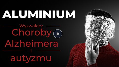 Aluminium w szczepionkach - czynnik wywołujący chorobę Alzheimera i autyzm?