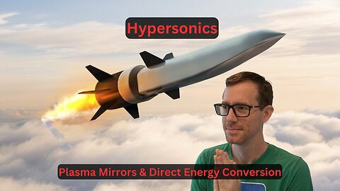 Hypersonics, Plasma Mirrors, & Direct Energy Conversion