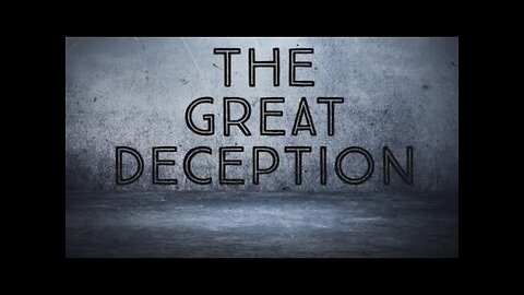 OUR HIDDEN HISTORY! DECEPTION IS THE GOAL OF THE GLOBALISTS (PT 3)