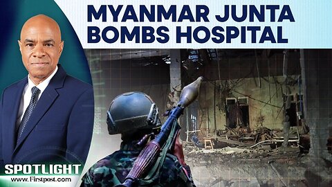 Myanmar Junta Air Strike on Hospital Kills Over 30 As Conflict Escalates | Spotlight | N18G