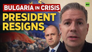 Bulgarian President Radev resigns as Euro protests shake the state