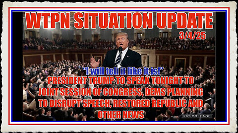 TRUMP TO SPEAK TO JT SESSION OF CONGRESS, DEMS PLANS TO DISRUPT, UKRAINE MORE