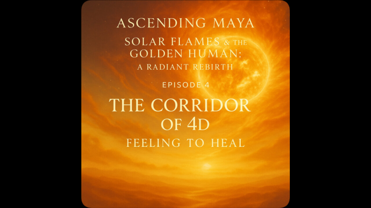 The Corridor of 4D: Feeling to Heal