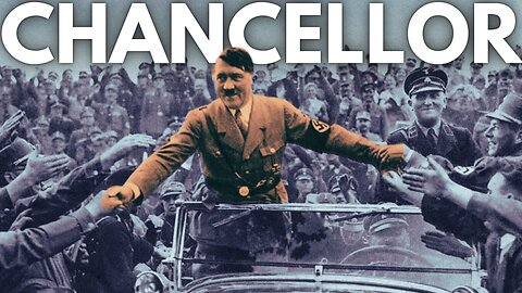 How Adolf Hitler became Chancellor of Germany (1931-1933)