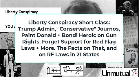 Liberty Conspiracy Short: Trump-Bondi Hypocrisy on Gun Rights, Key Facts