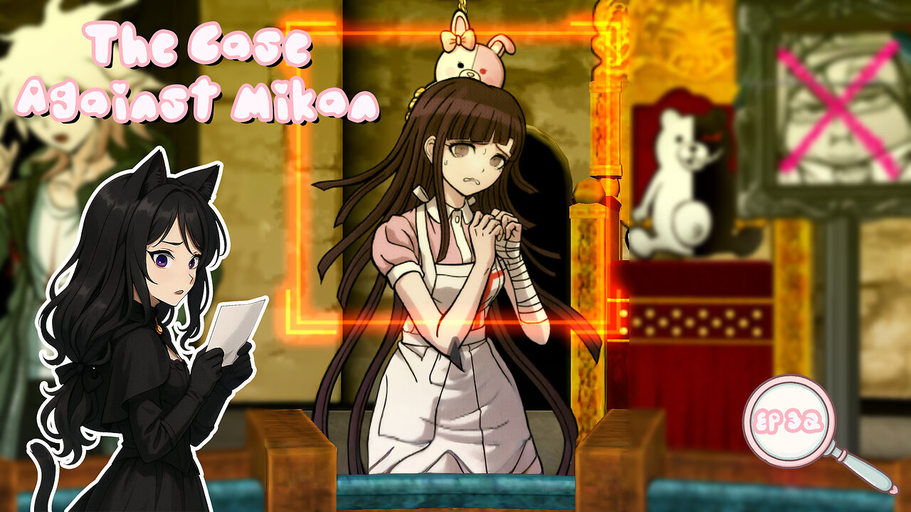 Episode 32: The Case Against Mikan | Danganronpa 2