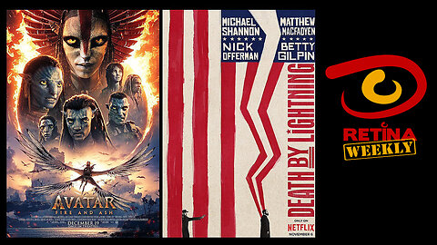 Retina: Weekly #312 - Avatar - Fire and Ash
