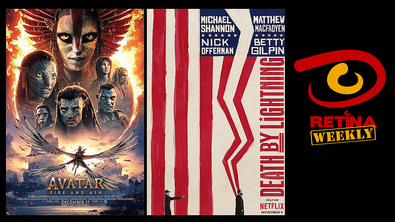 Retina: Weekly #312 - Avatar - Fire and Ash